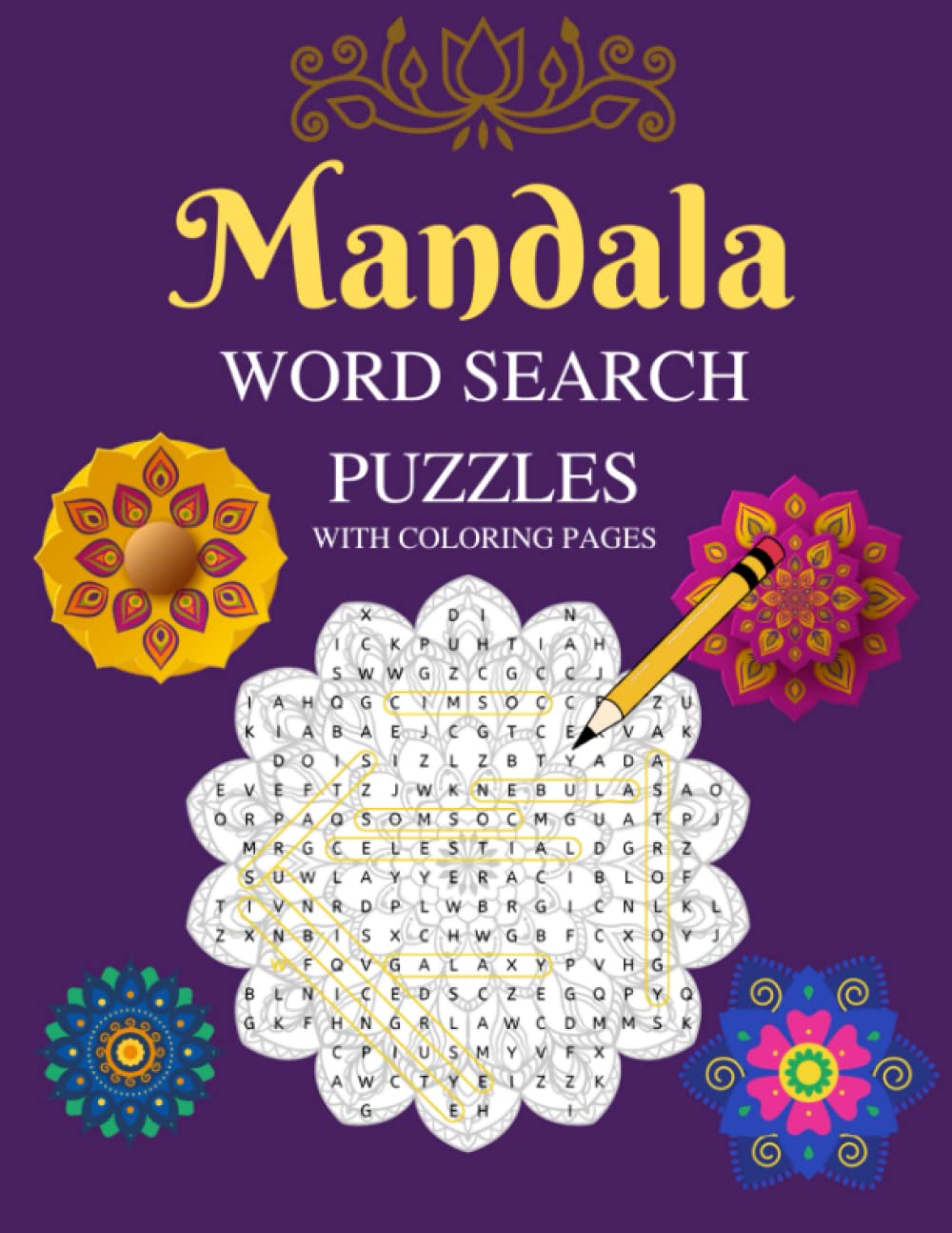 Mandala Word Search Puzzles With Coloring Pages: Captivating book that combines the joy of word search puzzles with the therapeutic art of coloring mandalas.