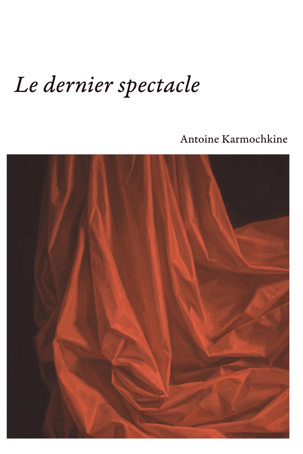 Le dernier spectacle