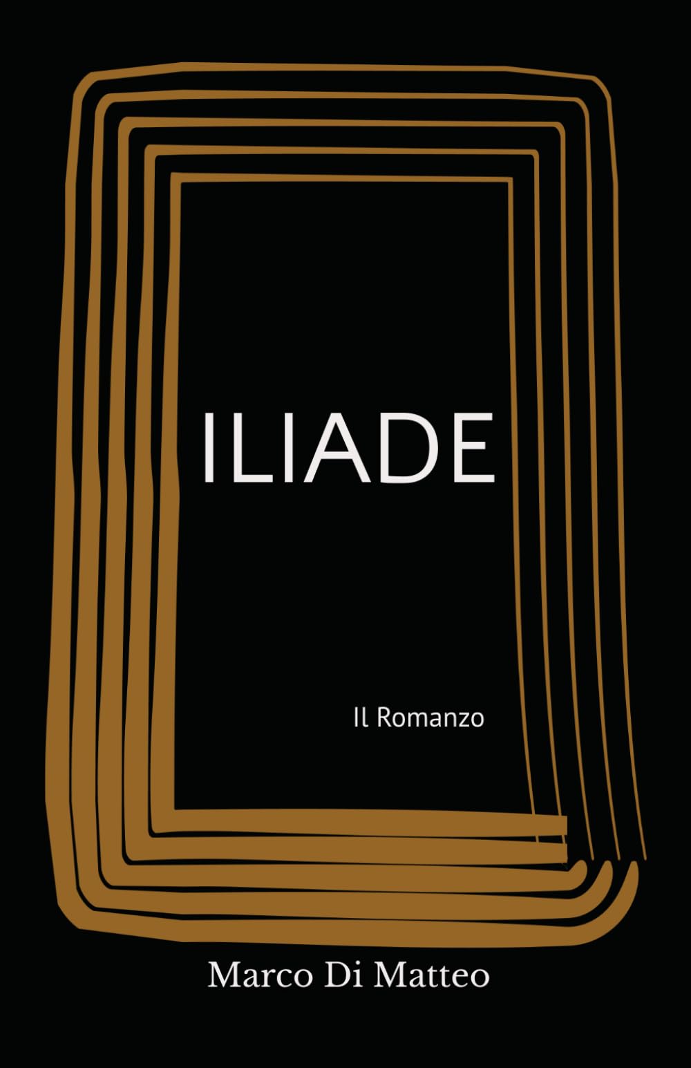 ILIADE: Il Romanzo