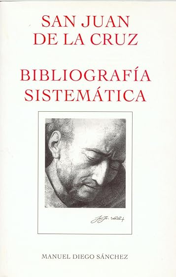Bibliografía sistemática de san Juan de la Cruz