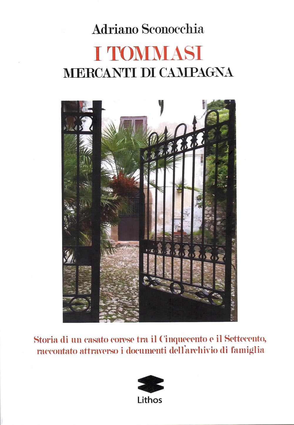 I Tommasi. Mercanti Di Campagna - 4