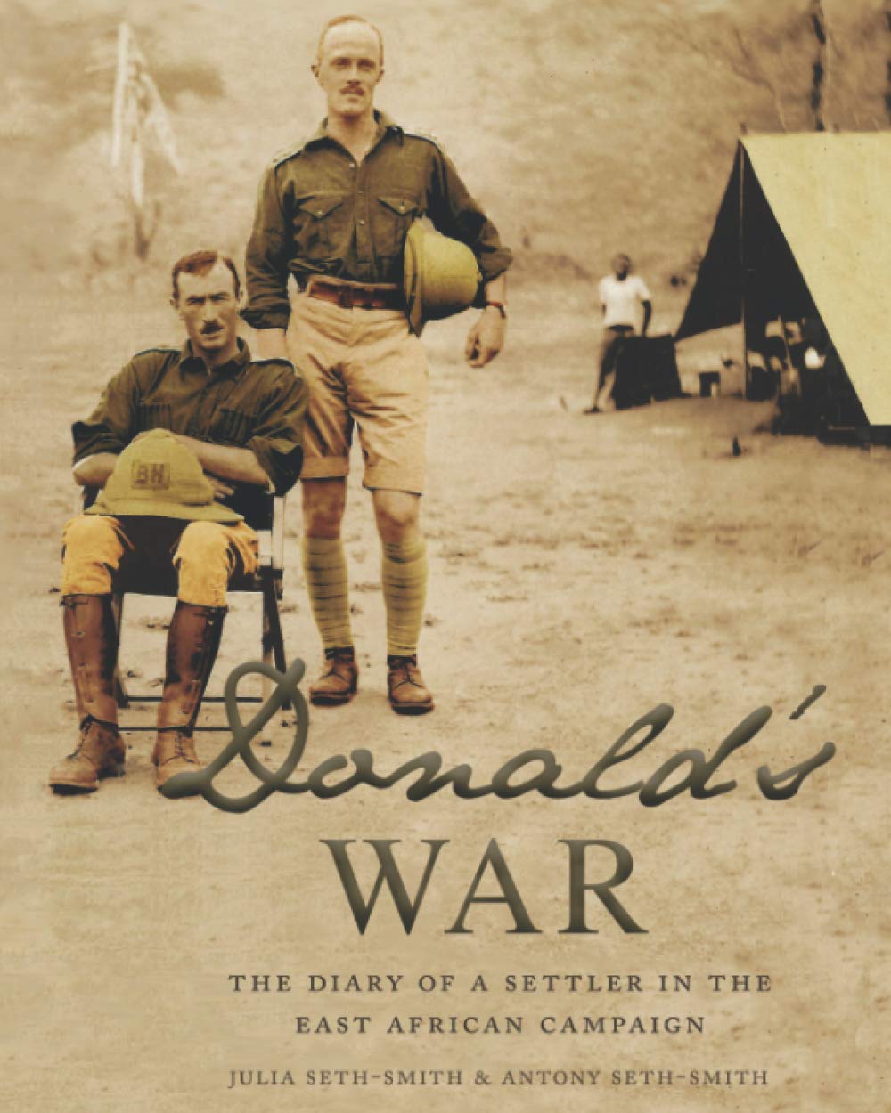 Donald's War: The Diary of a Settler in the East Africa Campaign