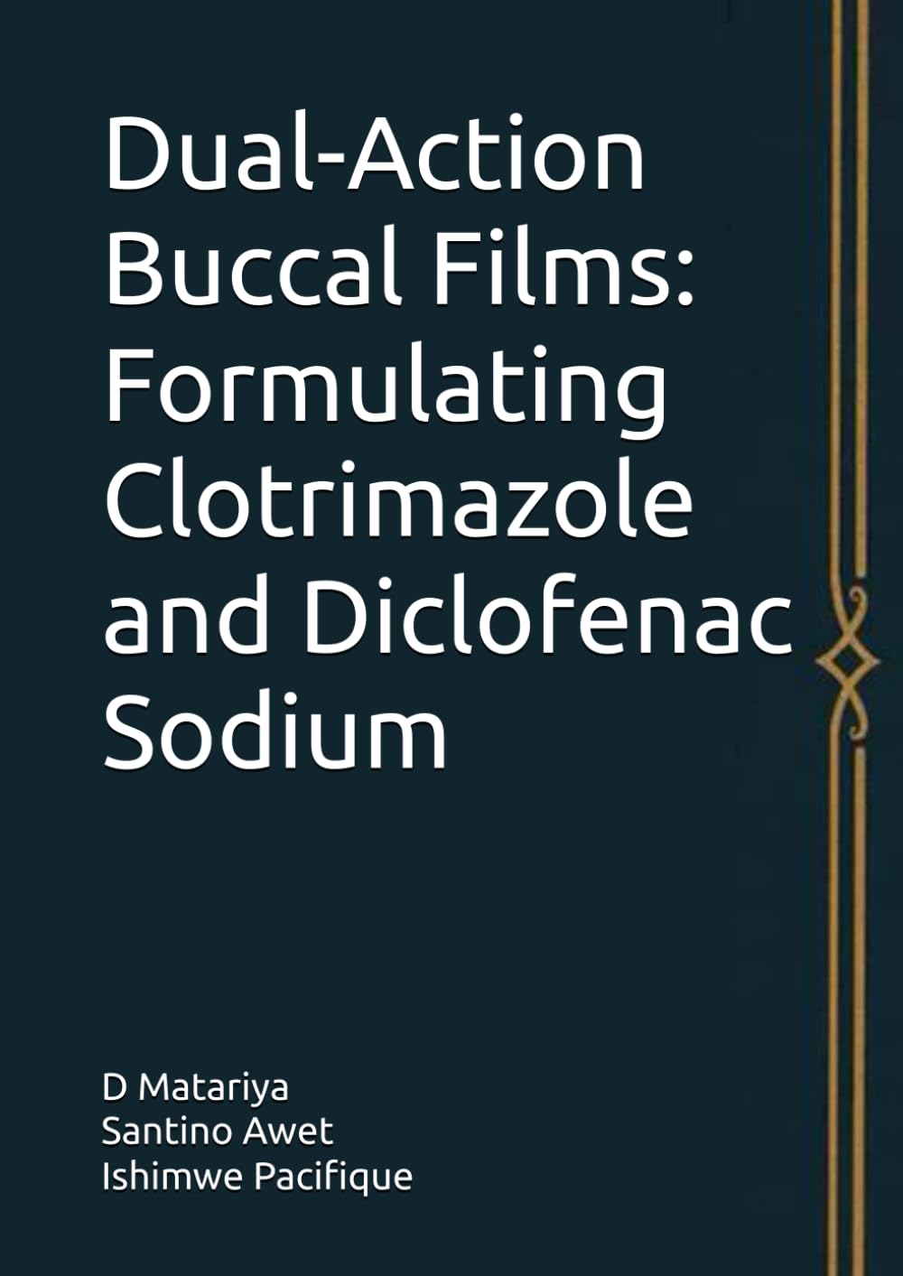 Dual-Action Buccal Films: Formulating Clotrimazole and Diclofenac Sodium: Development, Characterization and In-Vitro Evaluation of a Dual-Drug Buccal Drug Delivery System