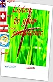 Listen to your conscience German English Albanian Swiss Austria: Many people come into your life but few leave marks in your heart.
