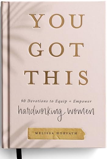 You Got This: 90 Devotions