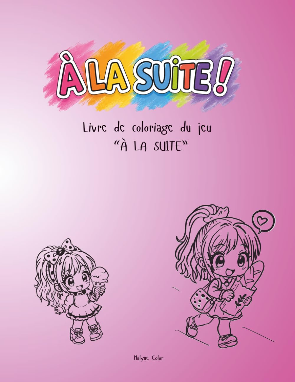 A la suite: Le livre de coloriage du jeu "à la suite"