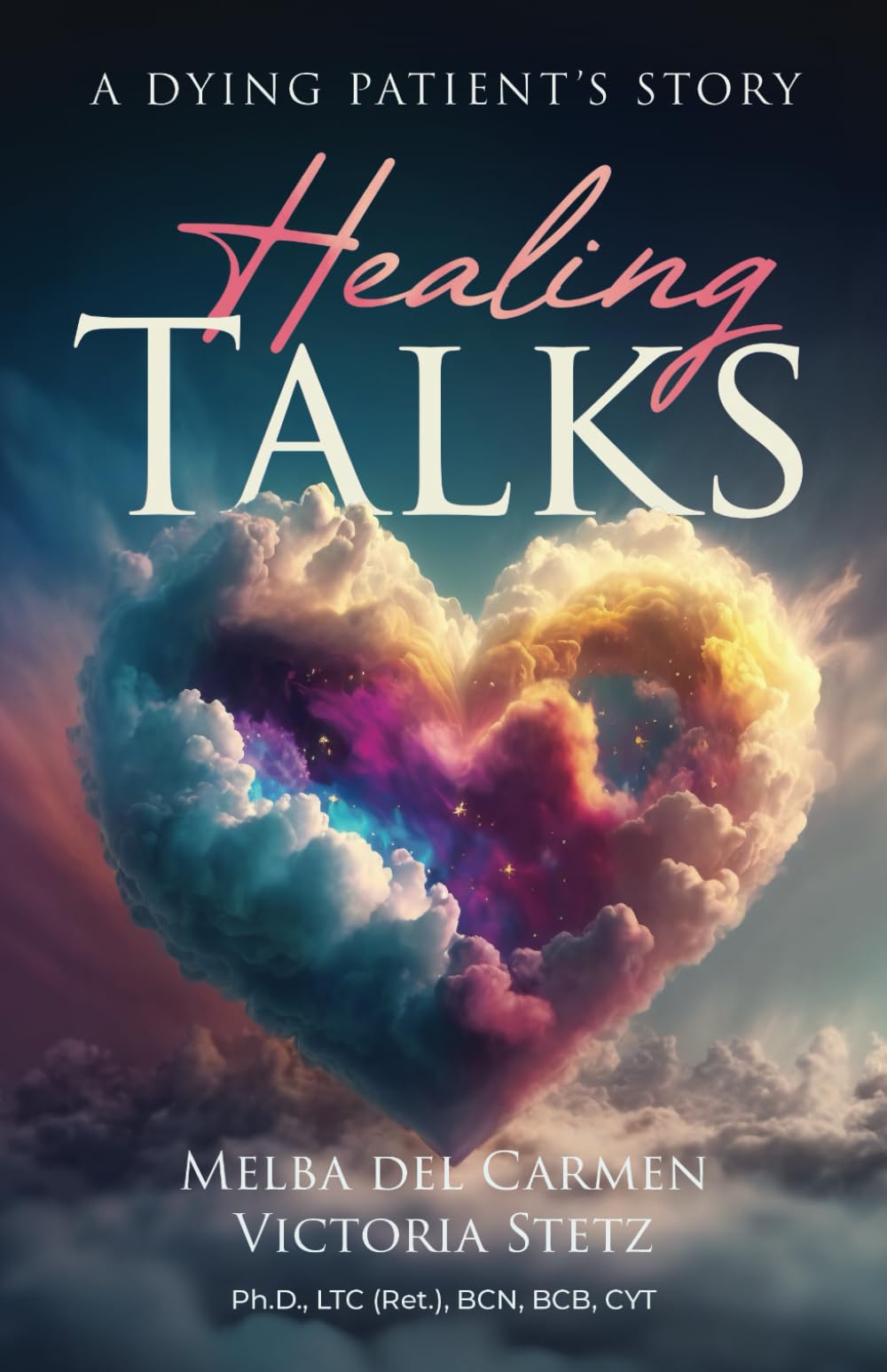 HEALING TALKS: A Dying Patient’s Story