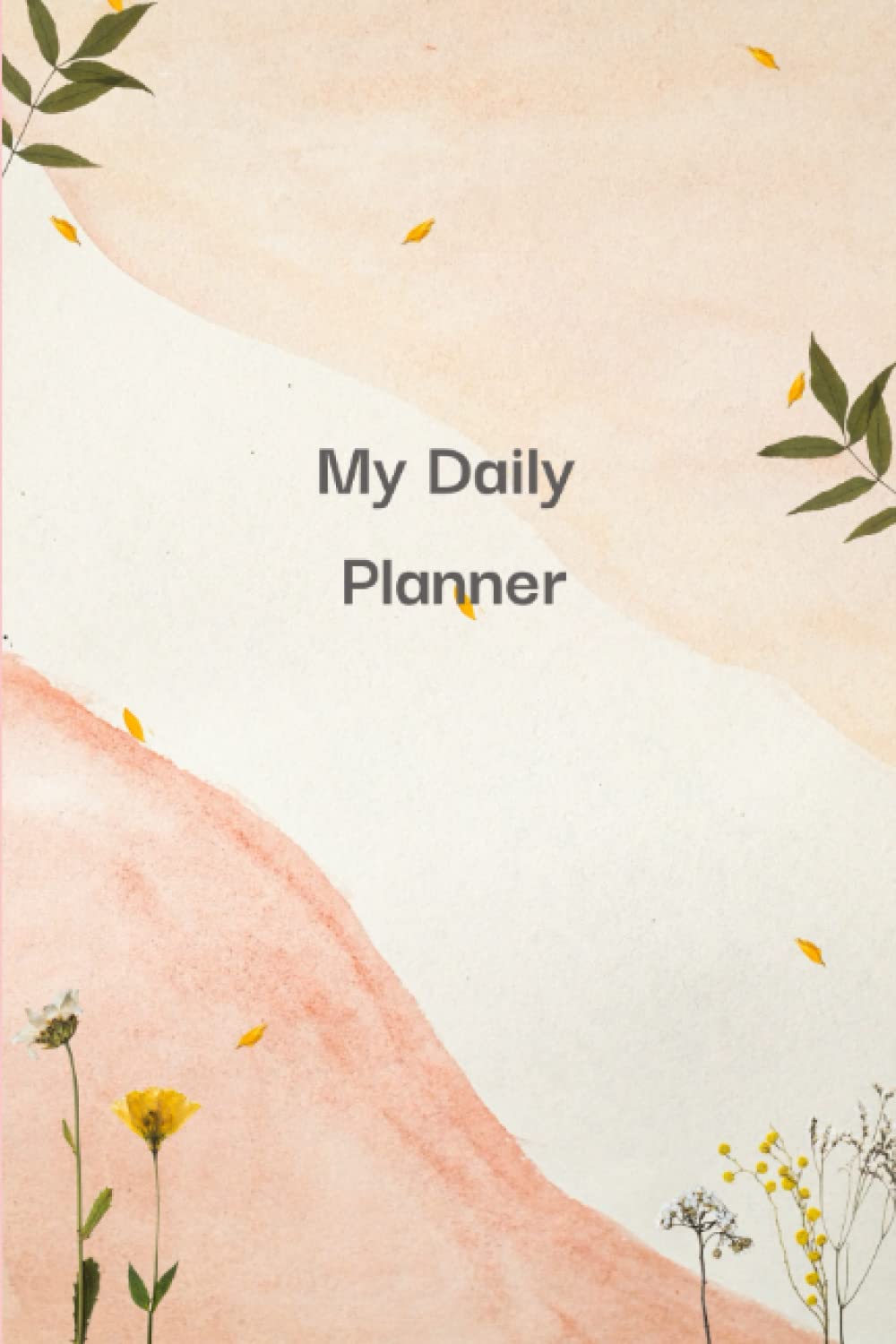 My Daily Planner, with Habit Tracker, Gratitude, Daily Focus, Notes, Meal Plan, Schedule