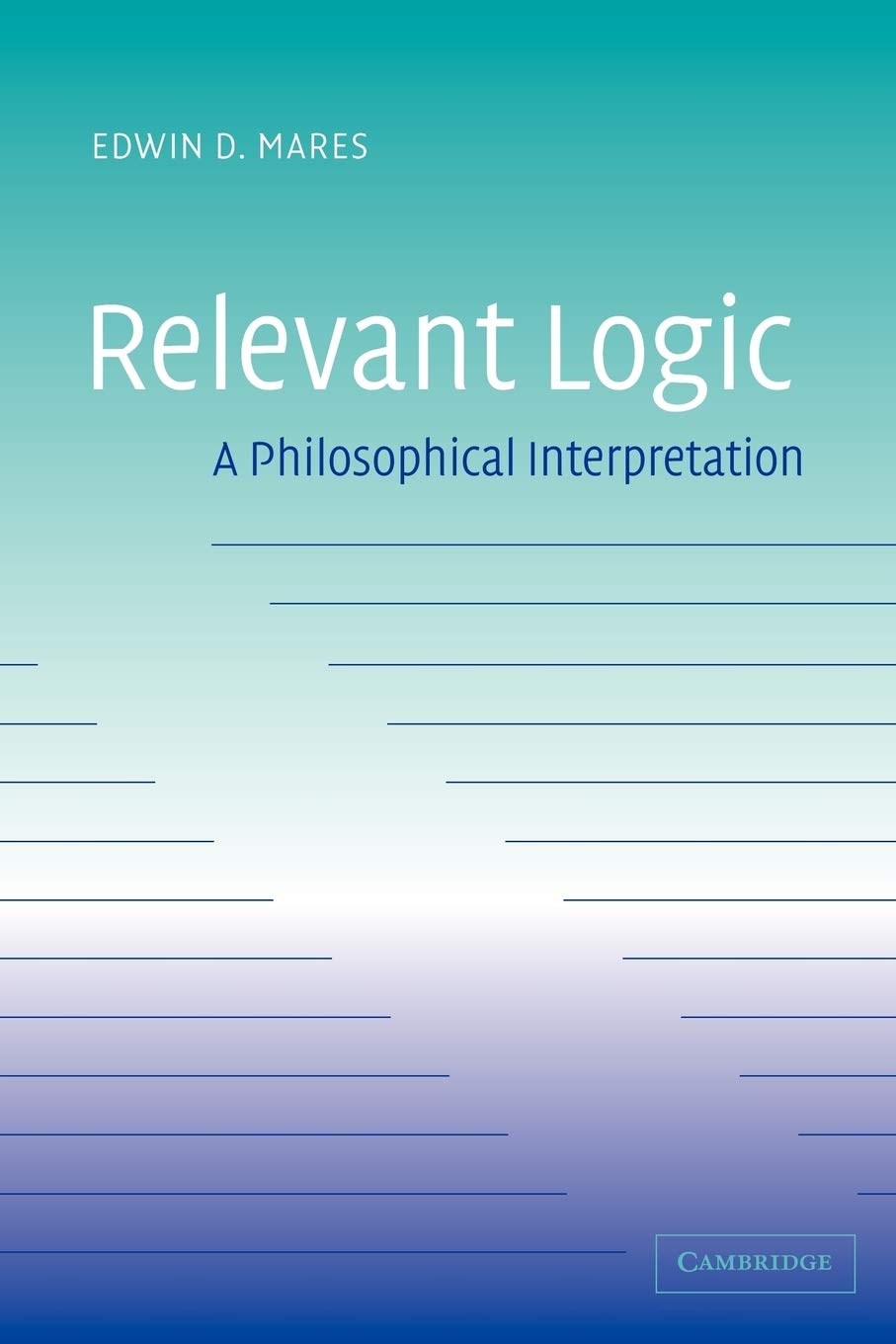 Relevant Logic: A Philosophical Interpretation