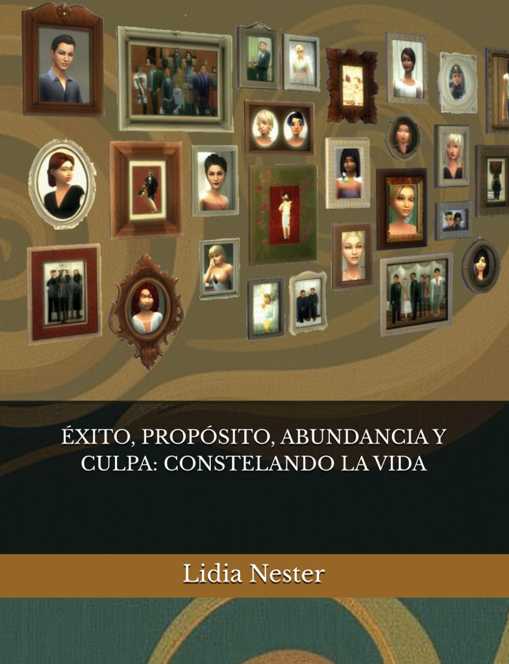 ÉXITO, PROPÓSITO, ABUNDANCIA Y CULPA: CONSTELANDO LA VIDA (Spanish Edition)
