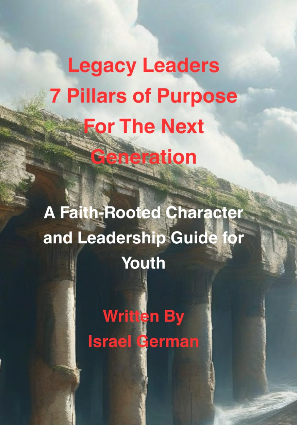 7 Pillars of Purpose For the Next Generation