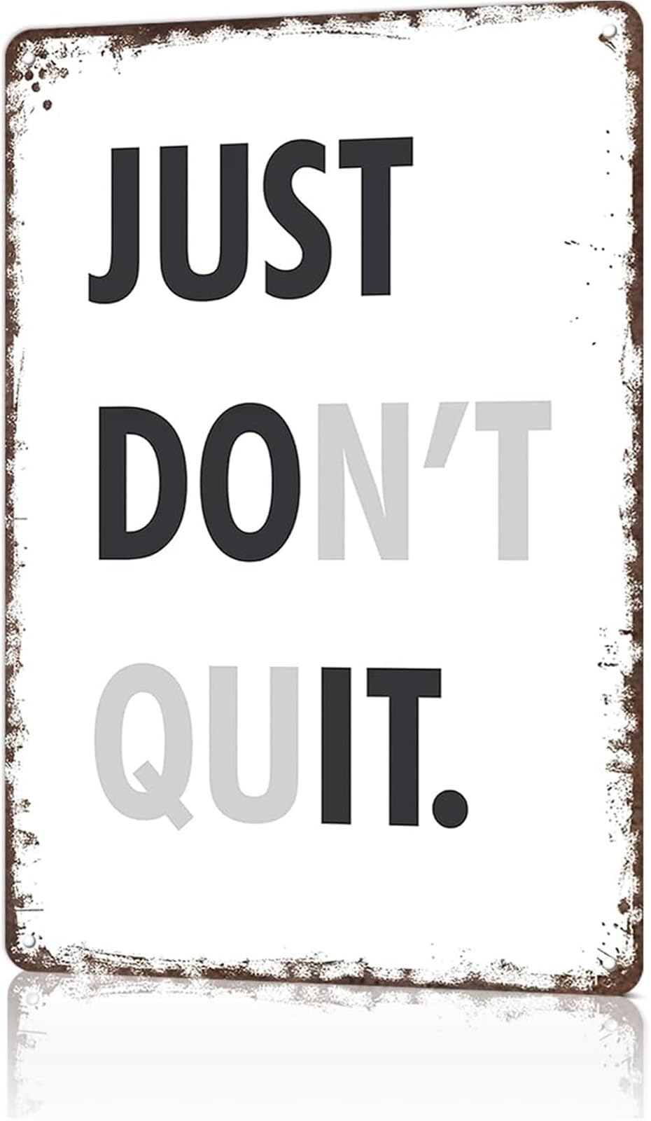 GYQYJPFZM Funny Just Dont Quit Metal Sign Vintage Wall-Art for Man Cave Garage Living Room Cafe Pub 8 X 12 in