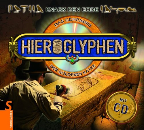 Knack den Code: Hieroglyphen: Das Geheimnis der goldenen Katze Knack den Code: Hieroglyphen: Das Geheimnis der goldenen Katze