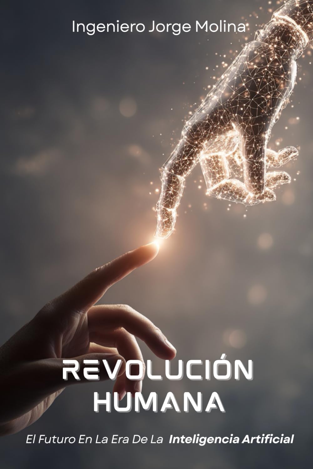 Revolución Humana: El Futuro En La Era De La Inteligencia Artificial