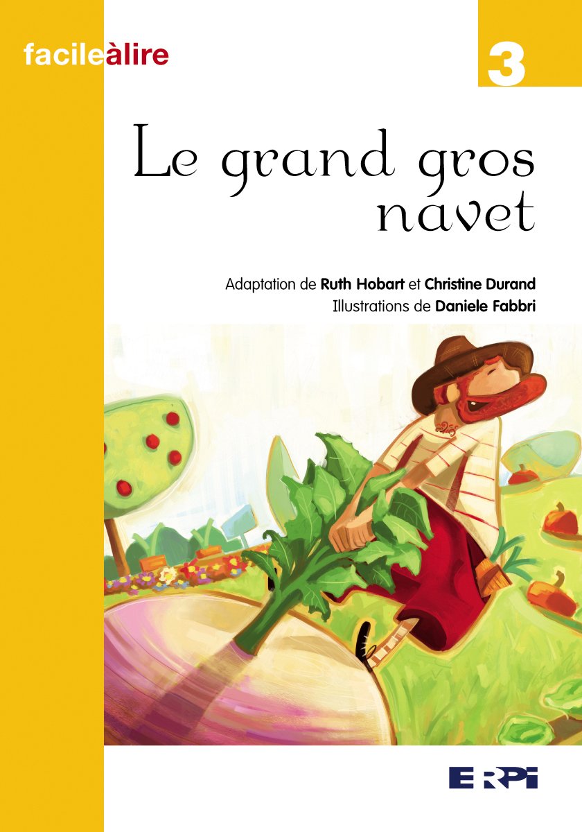 Grand gros navet (le) fac lire jaune 003 Hobart, Ruth; Durand, Christine and Fabbri, Daniele