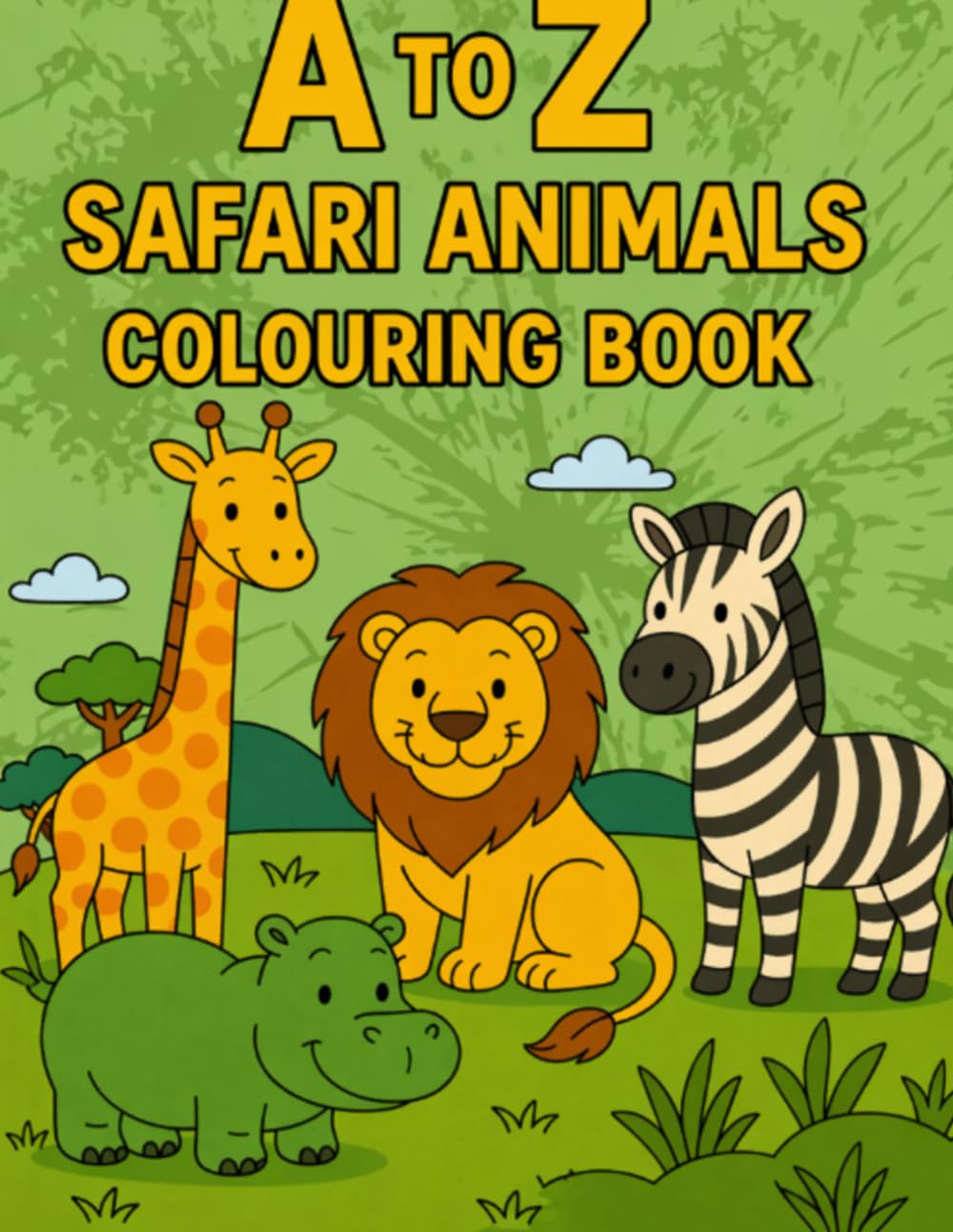 A to Z Safari Animals Colouring Book for Kids: Simple and Fun Coloring Pages with Letters and Animals