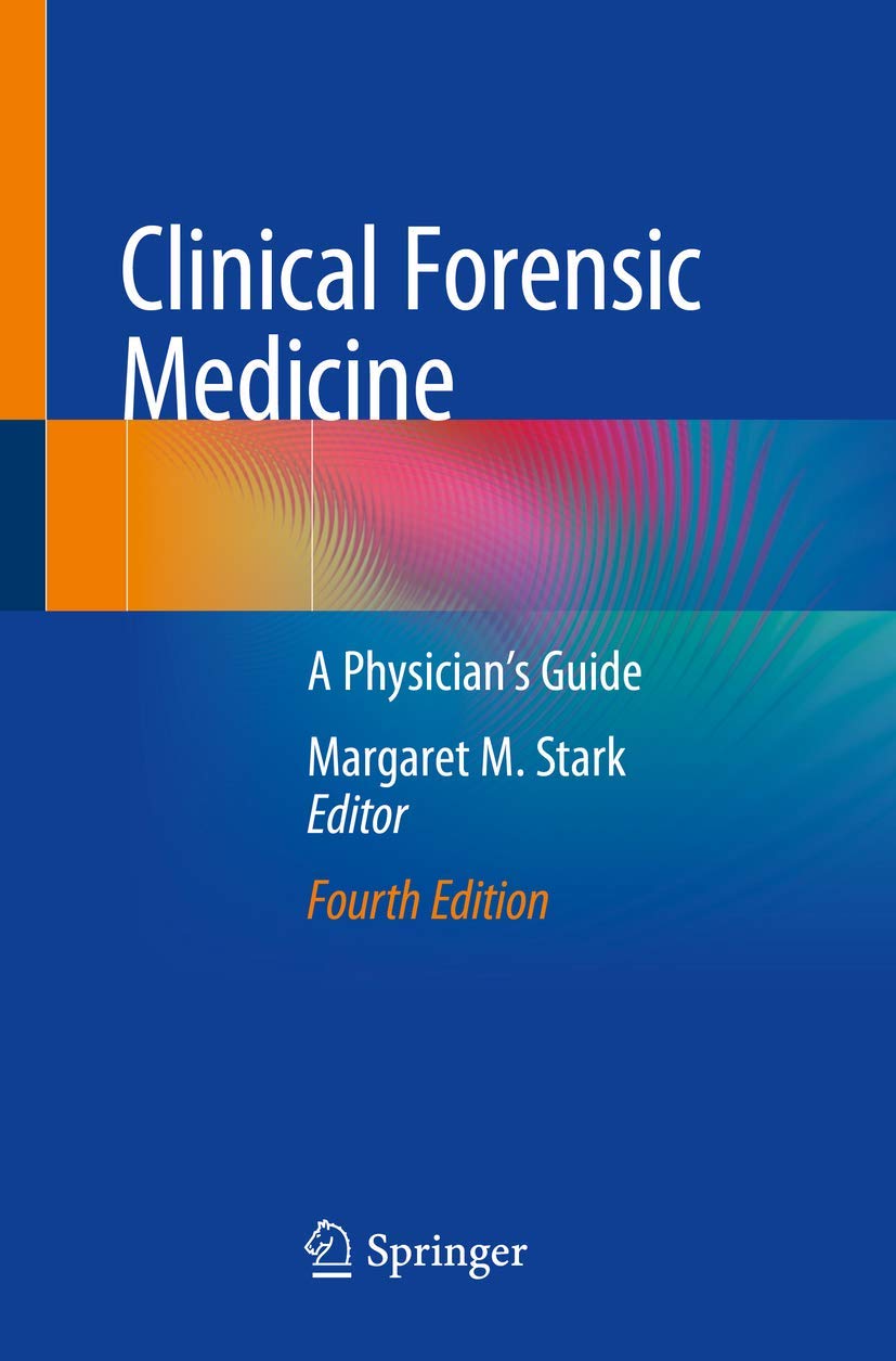 Clinical Forensic Medicine: A Physician's Guide