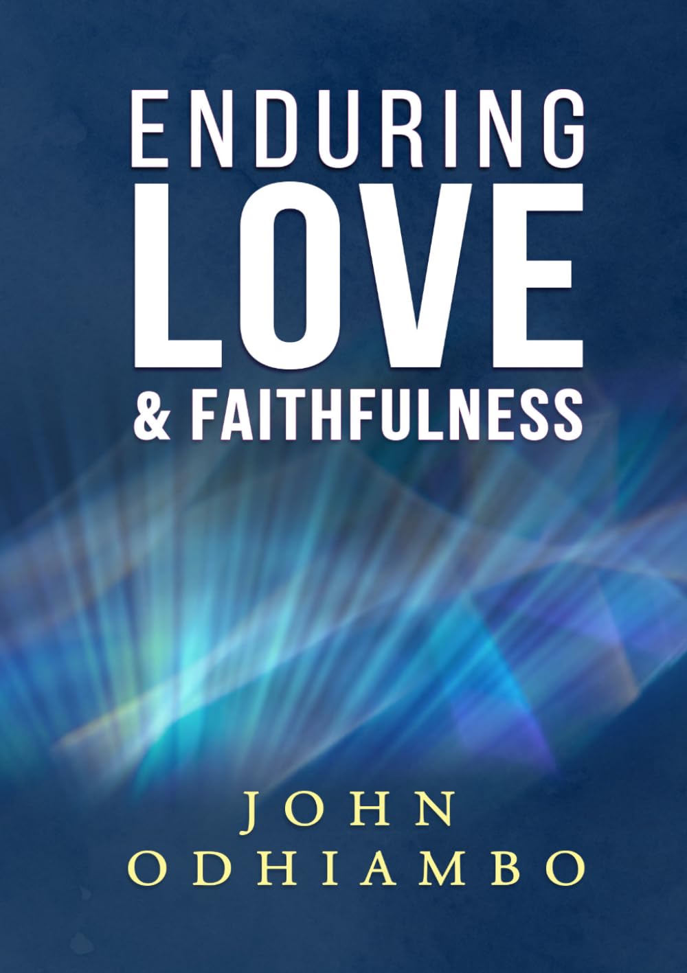 Enduring Love And Faithfulness