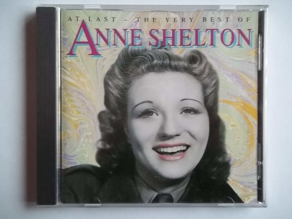 At Last: The Very Best of Anne Shelton