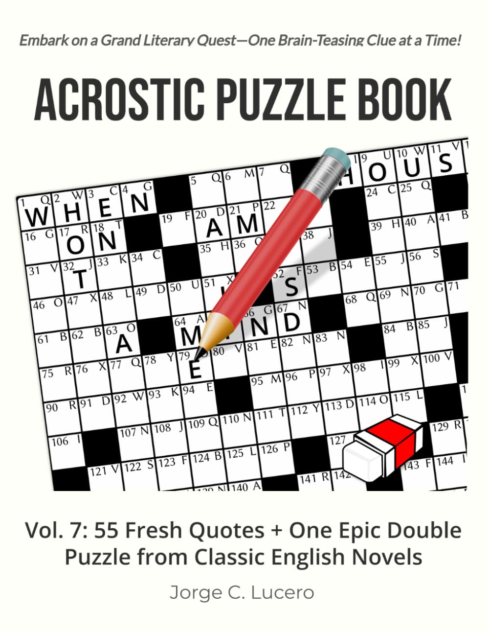 Acrostic Puzzle Book: Vol. 7: 55 Fresh Quotes + One Epic Double Puzzle from Classic English Novels