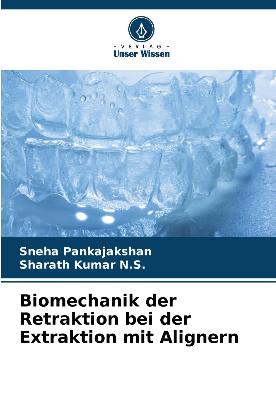 Biomechanik der Retraktion bei der Extraktion mit Alignern