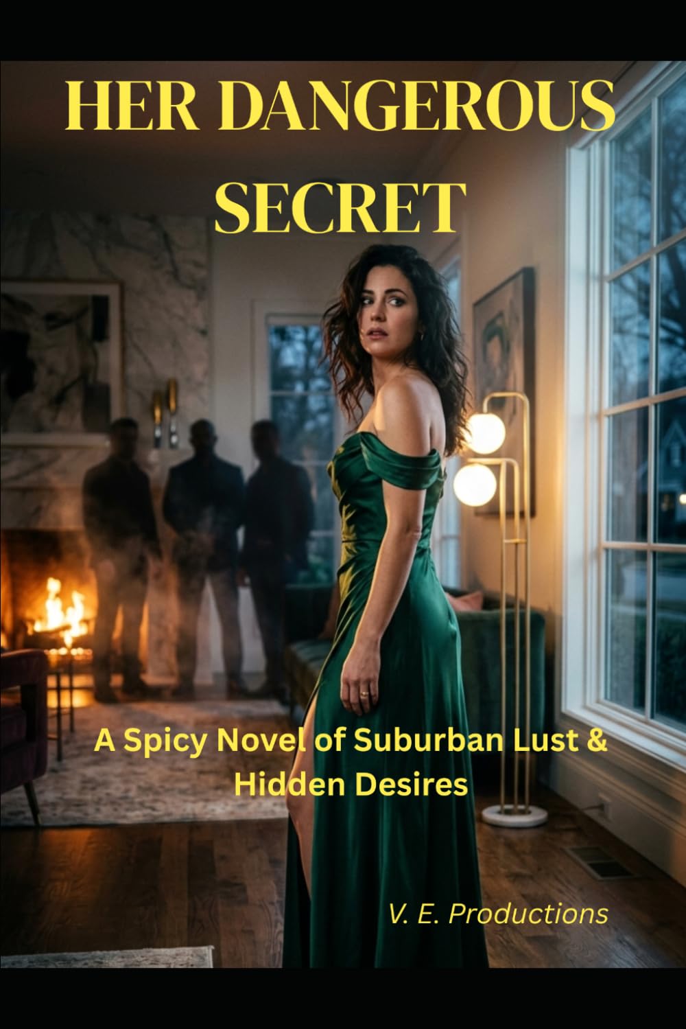 Her Dangerous Secret: A Dark Erotic Romance of Infidelity, Desire & Forbidden Nights
