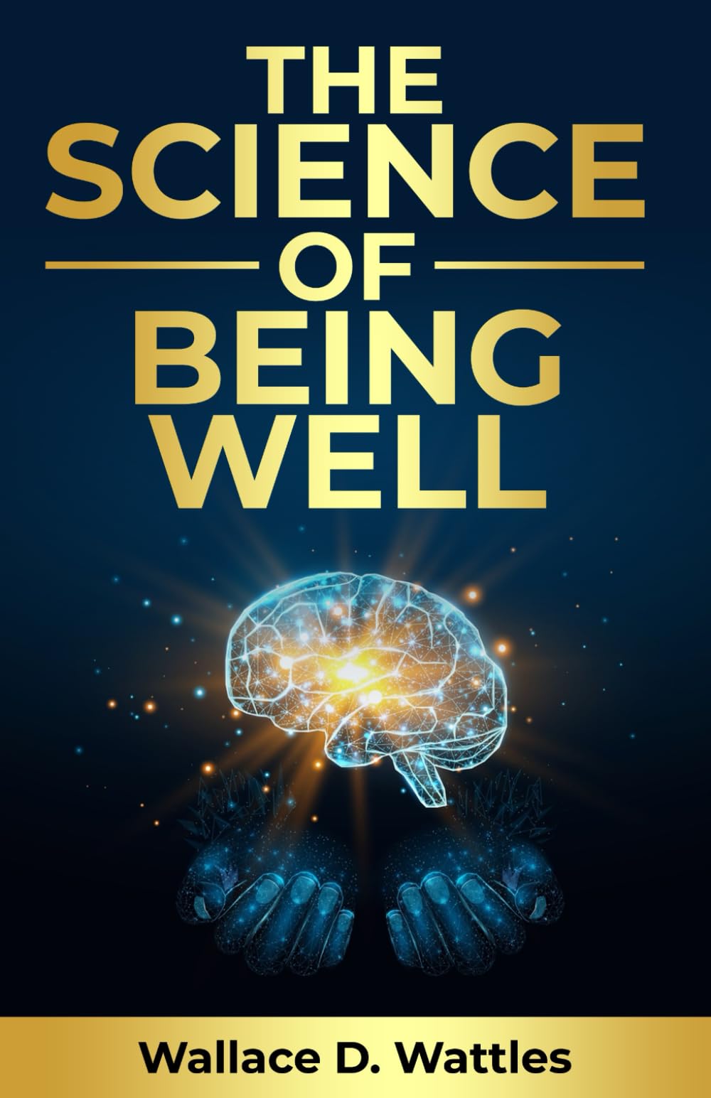 The Science of Being Well