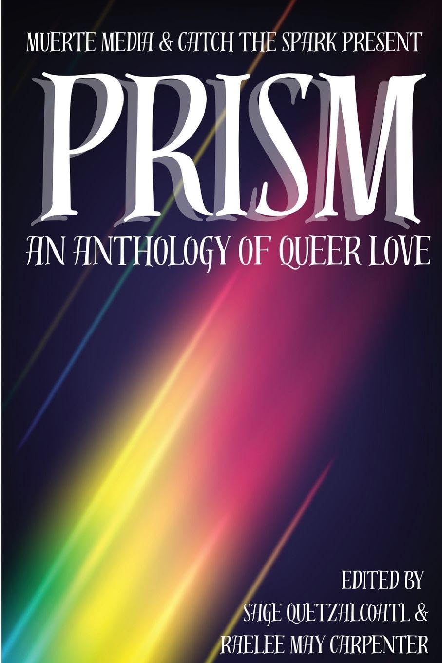 Prism: An Anthology of Queer Love