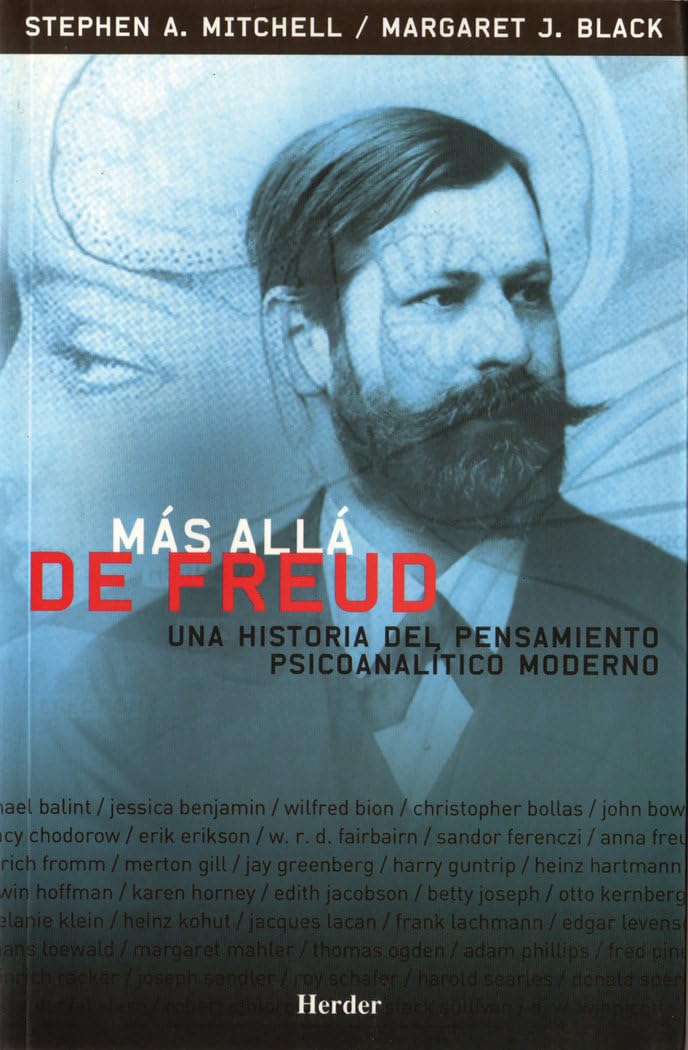 Más allá de Freud: Una historia del pensamiento psicoanalítico moderno (fuera de colección)