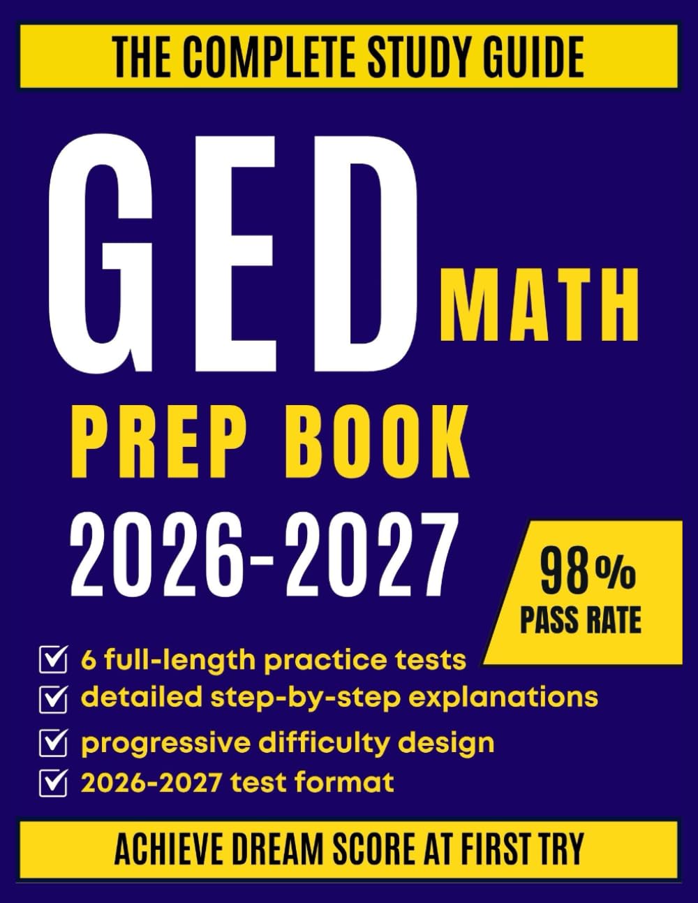 GED Math Prep Book 2026-2027: Comprehensive Strategies, Step-by-Step Review, and 6 Full-Length Practice Tests