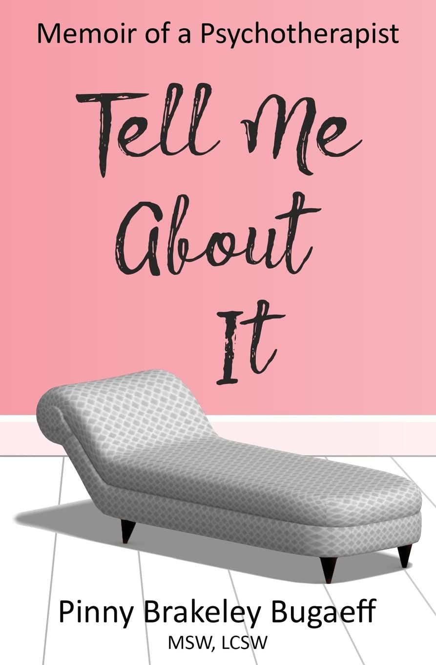 Tell Me About It: Memoir of a Psychotherapist