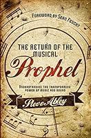 Return of the Musical Prophet: Understanding the Transforming Power of Music and Sound 1908393440 Book Cover
