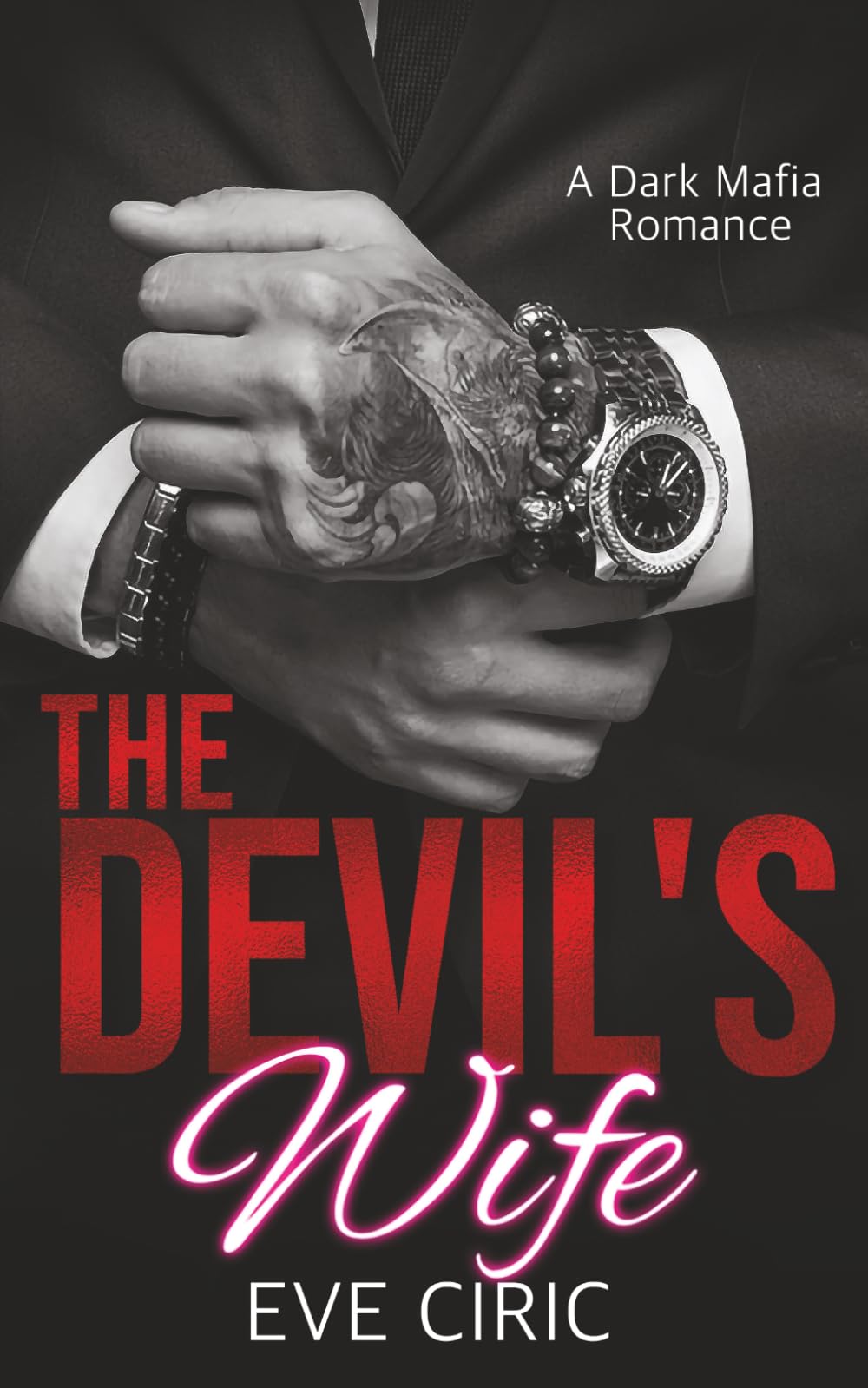 The Devil's Wife: A Dark Mafia Romance: 1 (Sacred Vows)