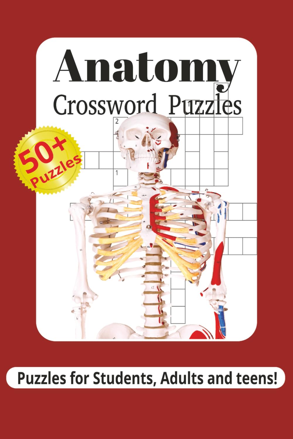 Anatomy Crossword Puzzles: Crossword puzzles with easy to read print about Anatomy, Biology and the wonders of the human body and more. 6X9in, ... birthday holidays, studying, or relaxation.
