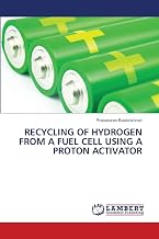 Recycling of Hydrogen from a Fuel Cell Using a Proton Activator