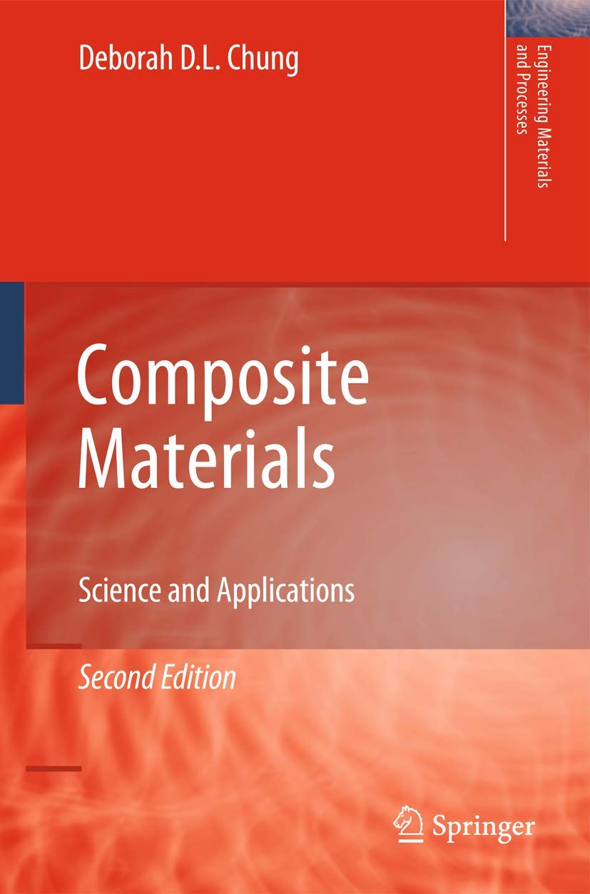 Composite Materials: Science and Applications (Engineering Materials and Processes)