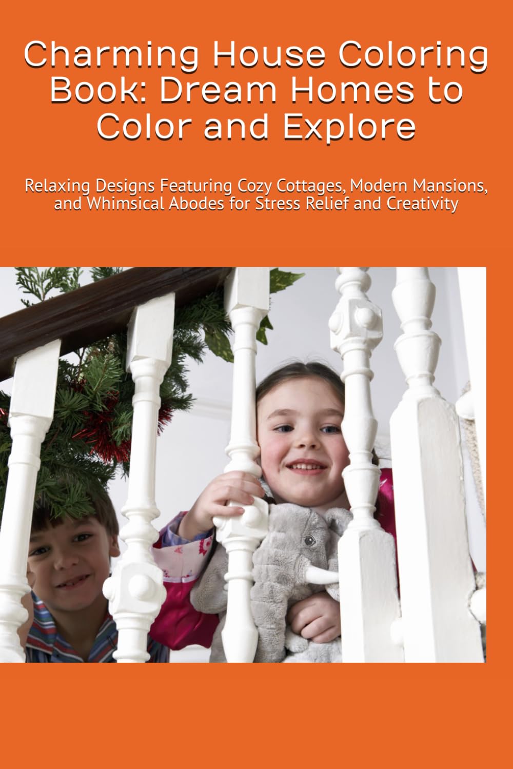 Charming House Coloring Book: Dream Homes to Color and Explore: Relaxing Designs Featuring Cozy Cottages, Modern Mansions, and Whimsical Abodes for Stress Relief and Creativity