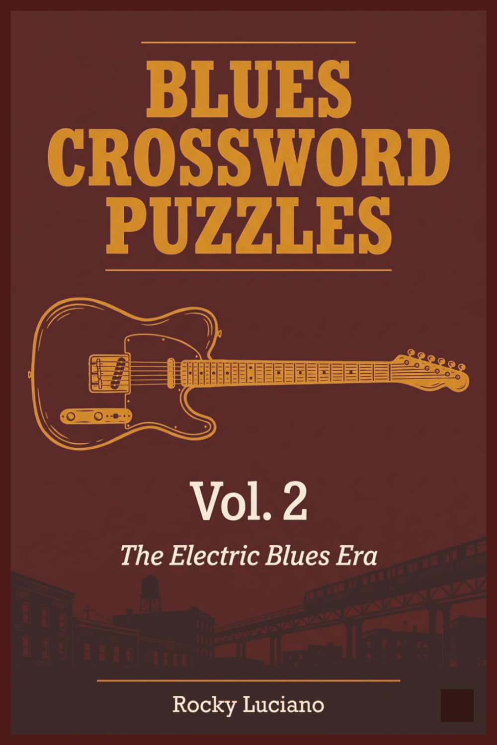 Blues Crossword Puzzles Vol. 2: The Electric Blues Era