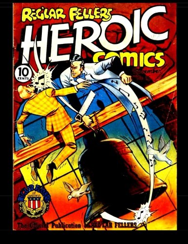 Reg #39 lar Fellers Heroic Comics #15: Golden Age Superhero Comic 1942