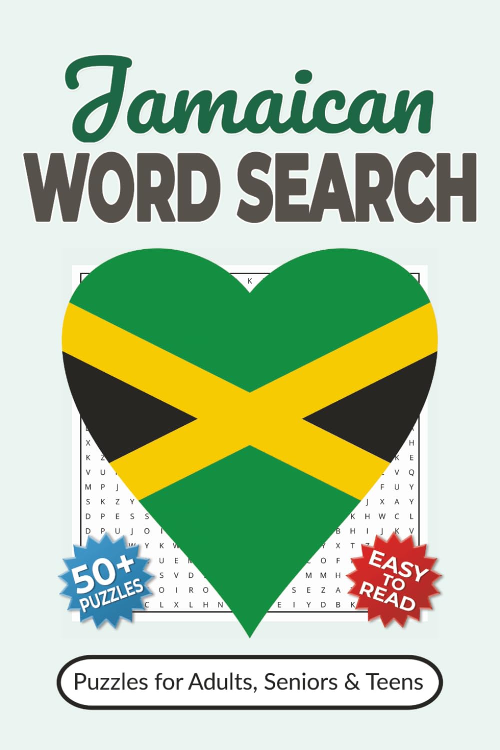 Jamaican Word Search Puzzle Book: Word Searches with Easy-to-Read Print about Jamaican Culture, Music, History, and More | 50+ Puzzles for Adults, ... Gift for Jamaican Diaspora & Culture Lovers