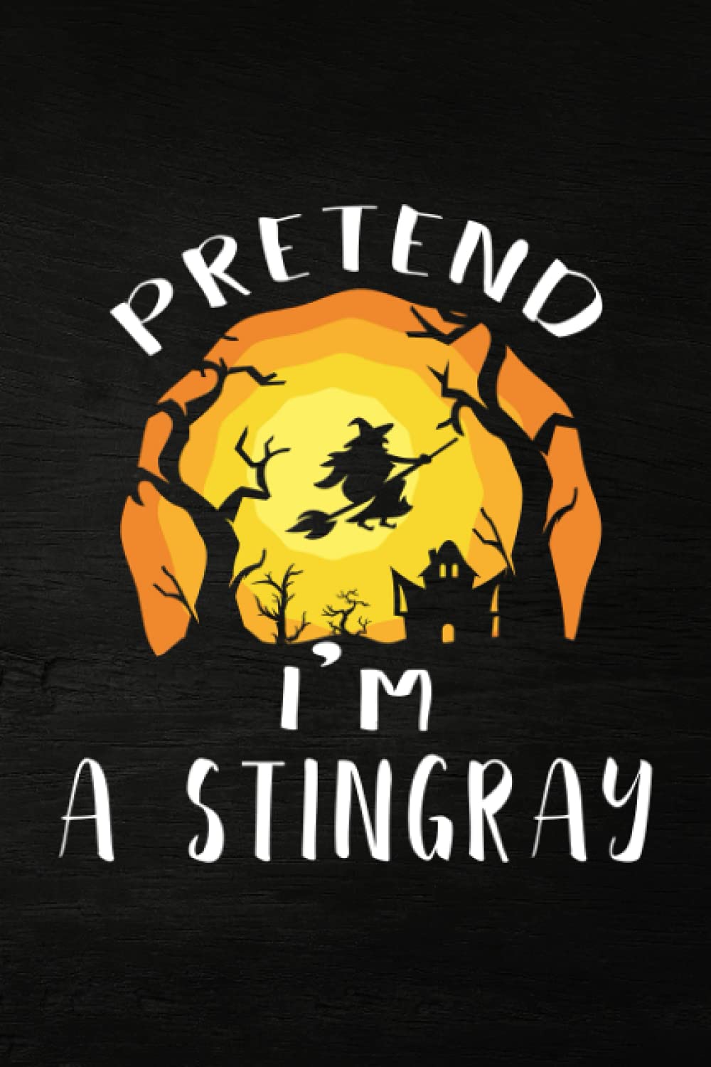 Shooting Log Book - Pretend I'm A Stingray Costume Funny Fish Halloween Party Family: Journal To Keep Record Date, Time, Location, Partner, Firearm, ... - Gifts For Shooters, Marksman,Do It All