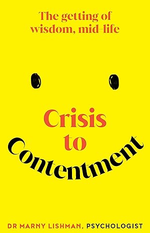 Crisis to Contentment