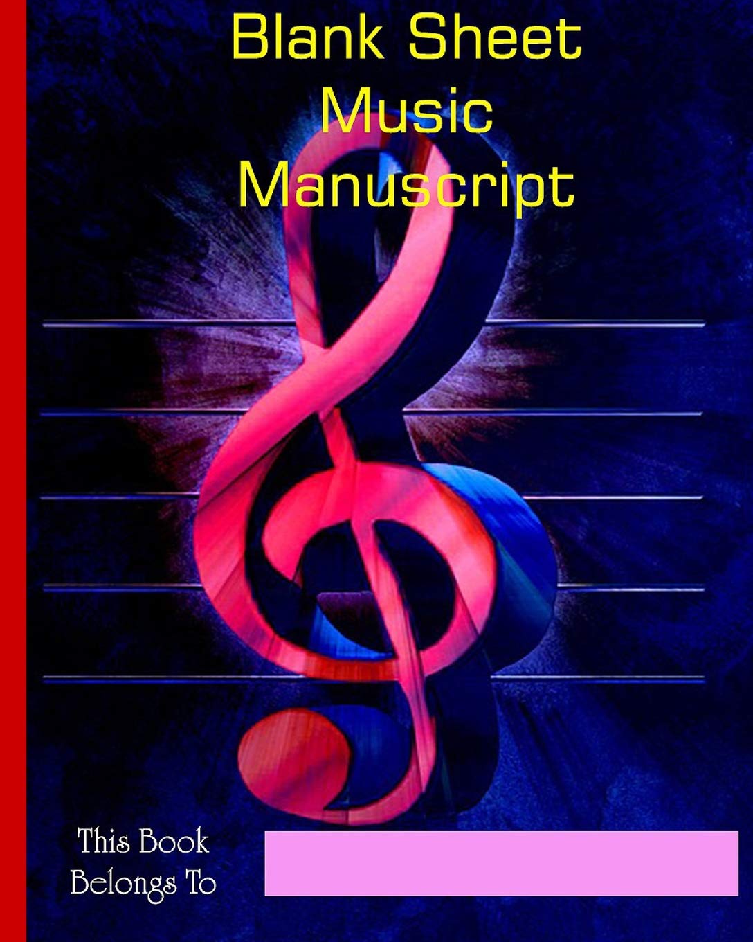 Blank Sheet Music: 11-Stave Music Paper Notebook/Music Manuscript Paper/Staff Paper/Musician Notebook (Composition Books)(Volume 4)