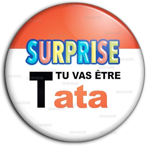 Badge 38mm Bouton Epinglette Surprise Tu Vas Etre Tata Logo œufs Chocolats Annonce Grossesse Naissance Amazon Fr Vetements