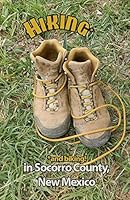 Hiking (And Biking!) in Socorro County, New Mexico 0692439250 Book Cover