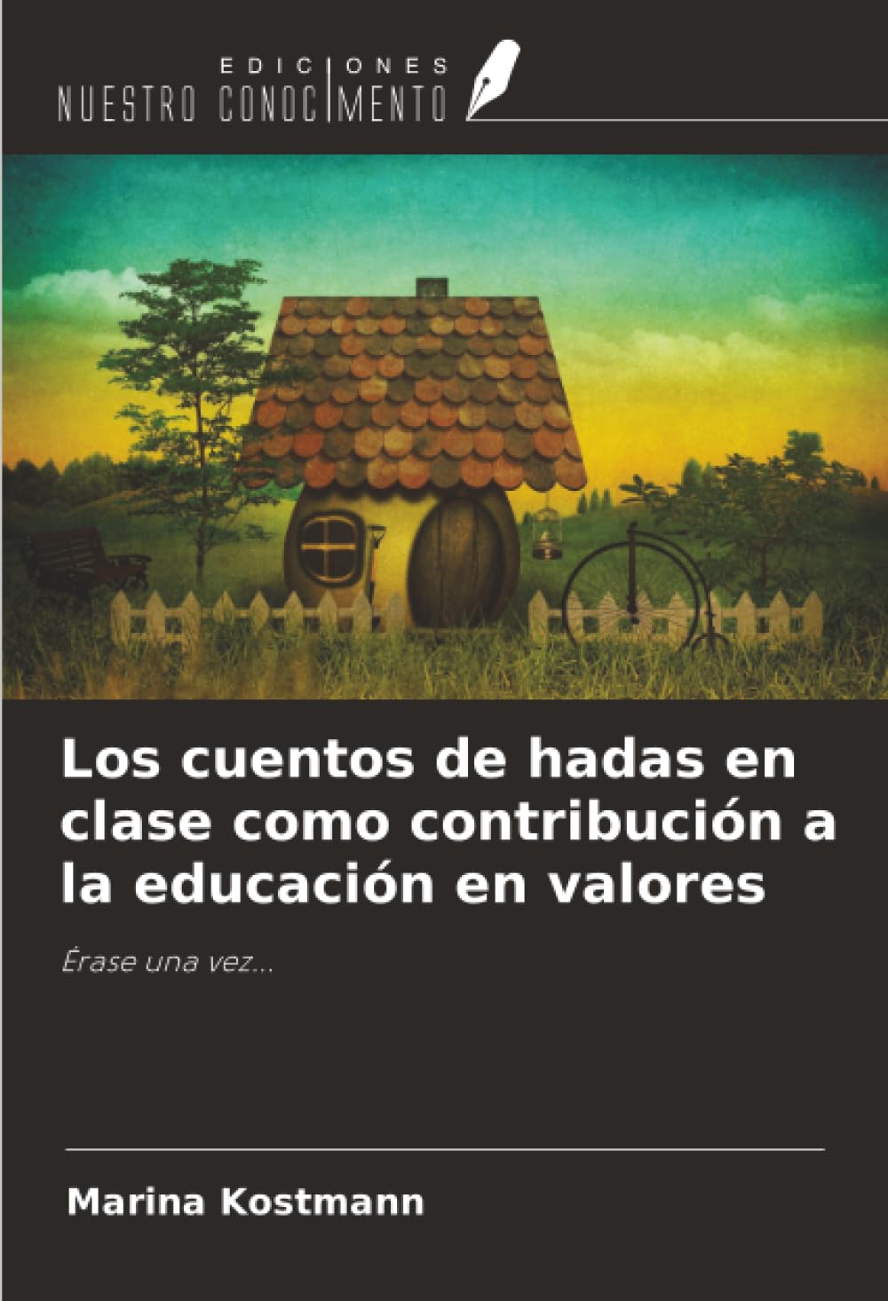 Los cuentos de hadas en clase como contribución a la educación en valores: Érase una vez...