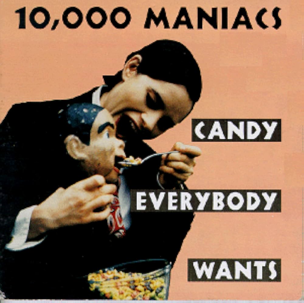 ‘Candy Everybody Wants’ by 10,000 Maniacs peaks at 67 in USA 30 years