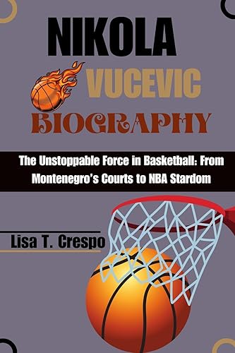 Nikola vucevic Biography : The Unstoppable Force in Basketball
