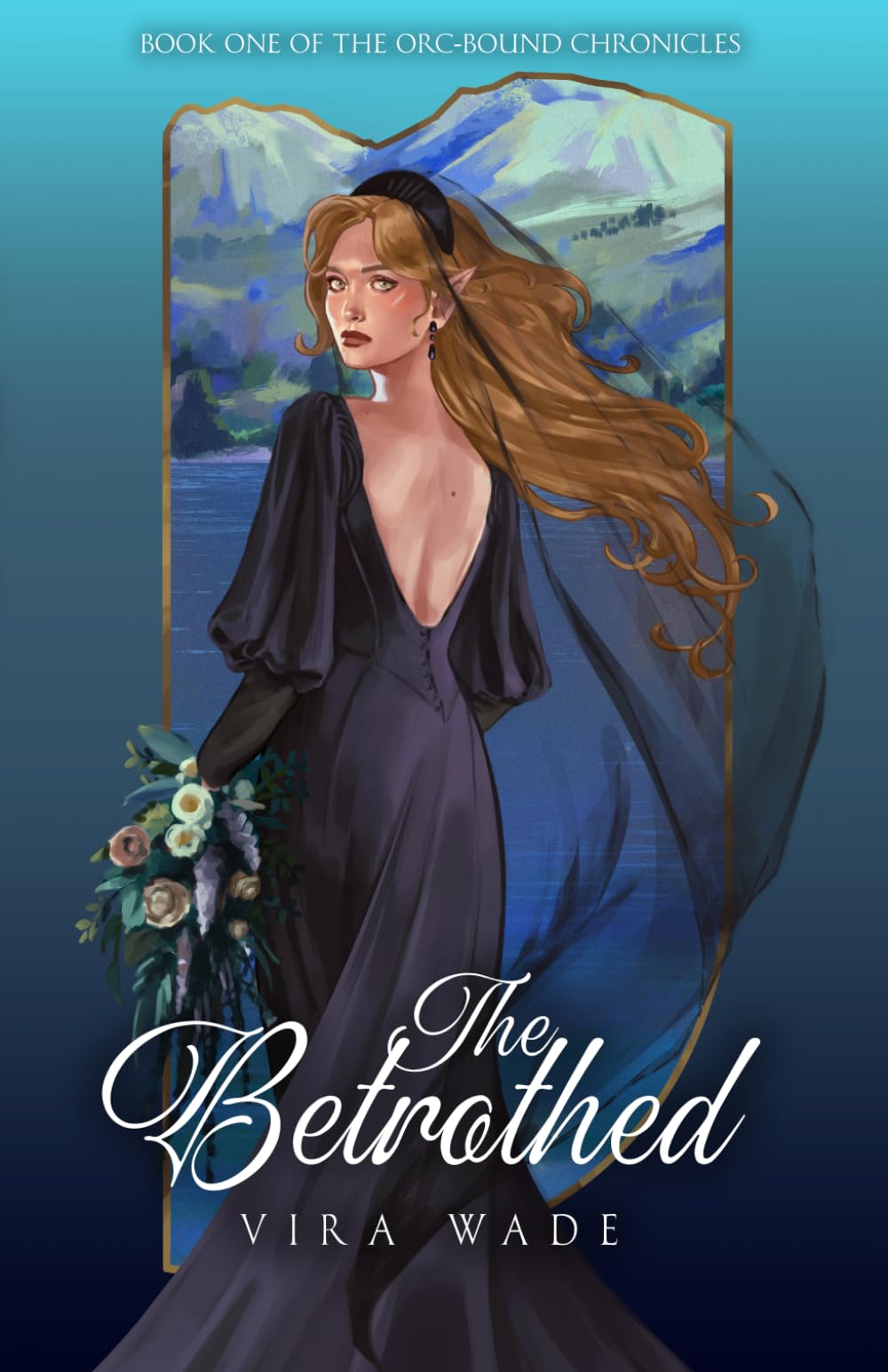 The Betrothed: Book One of the Orc-Bound Chronicles: 1