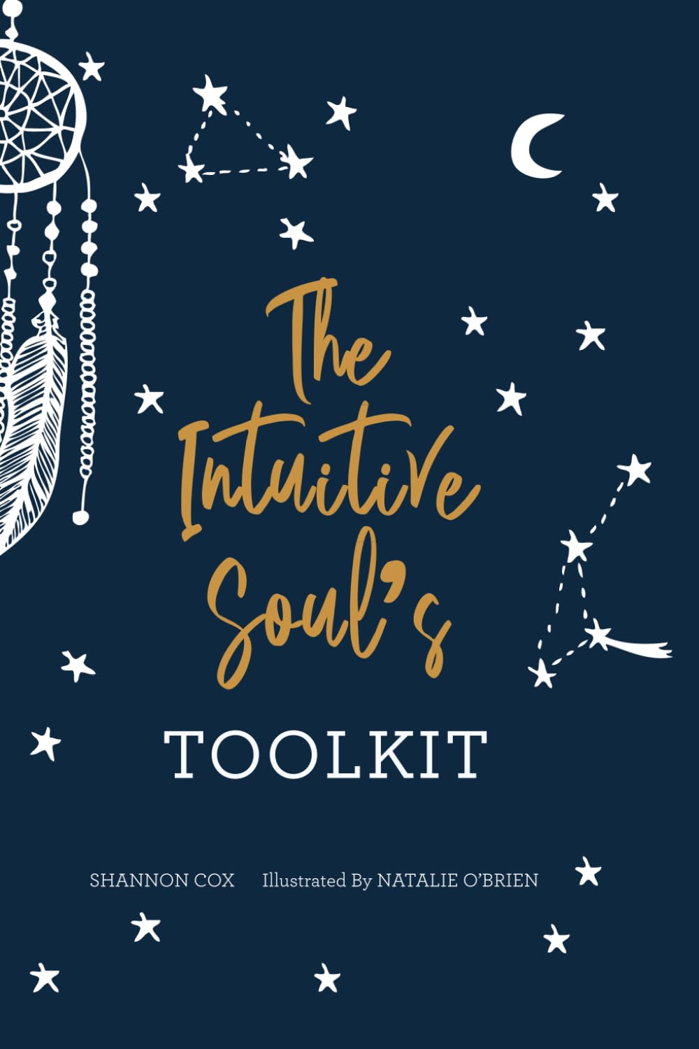 The Intuitive Soul's Toolkit
